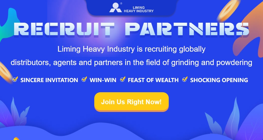 Tham gia cùng Liming Heavy Industry với tư cách Nhà Phân phối, Đại lý hoặc Đối tác Toàn cầu!